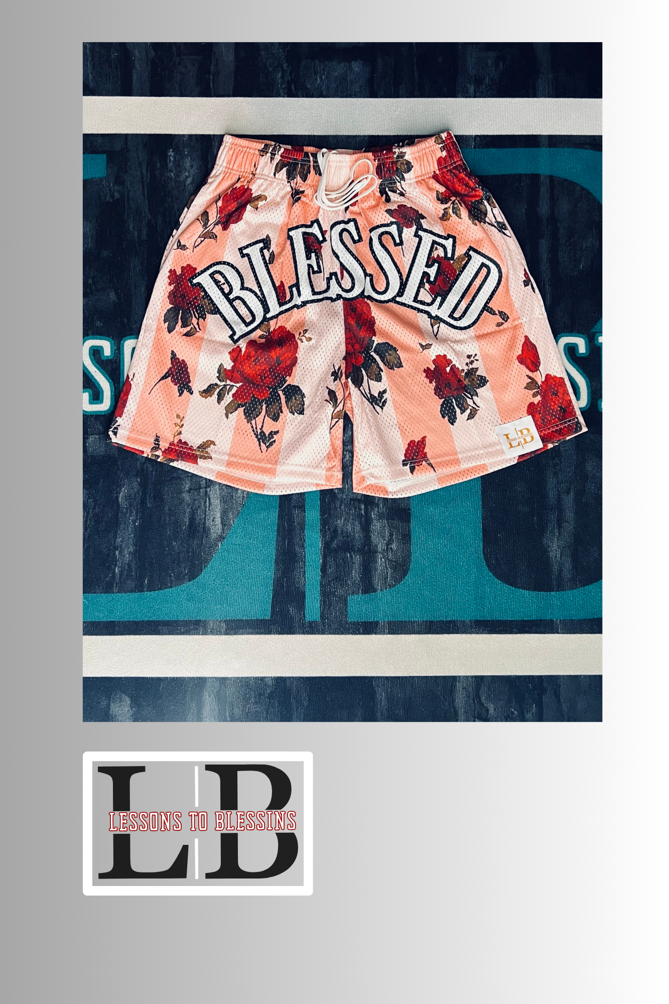 Every Lesson Is A Blessing Rose Shorts